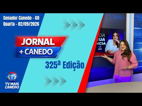 Jornal Mais Canedo - 325ª Edição - Dia 01/09/2026 - Na íntegra