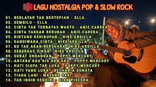 Download lagu SLOW ROCK INDONESIA 🔥 | Nike Ardilla_Annie Carera_Poppy Mercury_Mayang Sari mp3