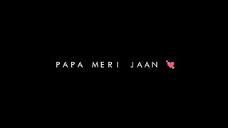🥀ANIMAL:Papa Meri Jaan - Song Status  Black Scr