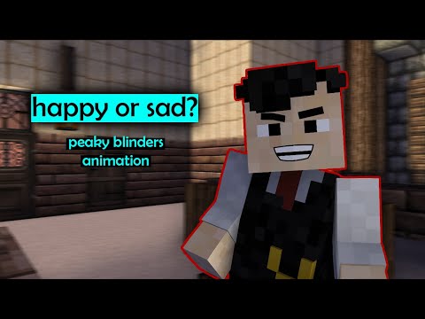 Goody Maker - Happy or sad? In Minecraft animation   💣 Peaky Blinders