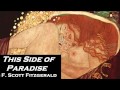 THIS SIDE OF PARADISE by F. Scott Fitzgerald - FULL AudioBook - American Fiction & Literature