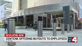 Clayton-based Centene offering some employees buyouts, citing market issues