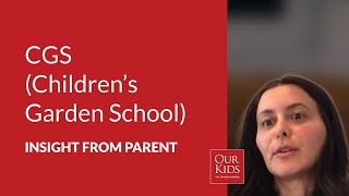 CGS (Children's Garden School), Parent Video Review from Bessie Mitrakos