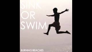Burning Beaches - Sink Or Swim