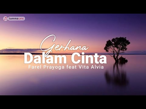 Farel Prayoga ft Vita Alvia - Gerhana Dalam Cinta (Lirik Lagu)