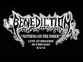 BENEDICTION Nothing On The Inside LIVE 6/1/13 Chicago