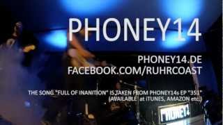 PHONEY14 - Full Of Inanition (Show-Snippet 17.11.12)