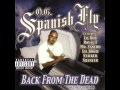OG Spanish Fly - It's Spanish Fly
