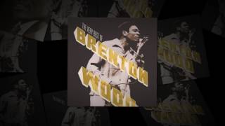 Brenton Wood - A Change Is Gonna Come from The Very Best Of