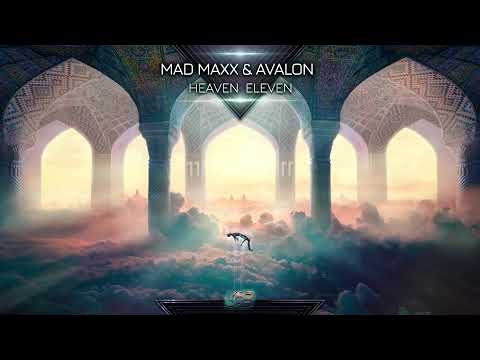 Mad Maxx & Avalon - Heaven Eleven [with Psychedelic Visuals]