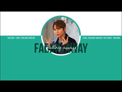 [Karaoke-Thaisub]  흩어져 간다 (Fading Away)K.will (케이윌) -The 4th Album Part 1