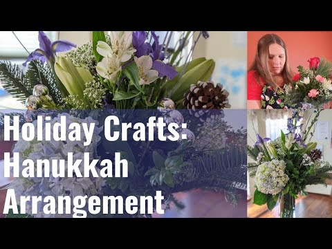 Holiday Crafts: Hanukkah Arrangement (Beautiful Floral Vase Arrangement)