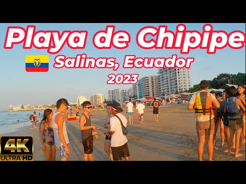 [4K] CHIPIPE BEACH🏖️🚤🌅 , SALINAS, ECUADOR WALKING TOUR (JULY 2023)