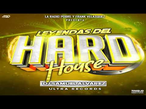Leyendas Del Hard House Mix (DJ Samuel Álvarez) - Ultra Records