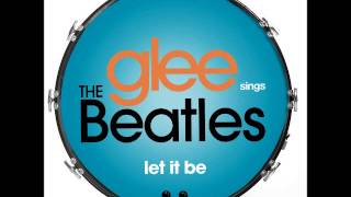 Glee - Let It Be (DOWNLOAD MP3 + LYRICS)