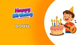 Download lagu AQUIL Happy Birthday Song – Birthday Wishes for #Aquil mp3
