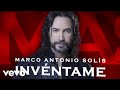 Marco Antonio Solís - Invéntame (Lyric Video)