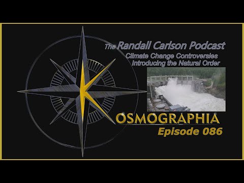 Ep086 The Natural Order - Variable Climate / Glacial Lakes -Kosmographia The Randall Carlson Podcast