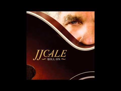 JJ Cale - Roll On (feat. Eric Clapton) (Official Audio)