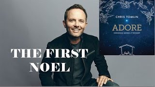Chris Tomlin - The First Noel (Lyrics)