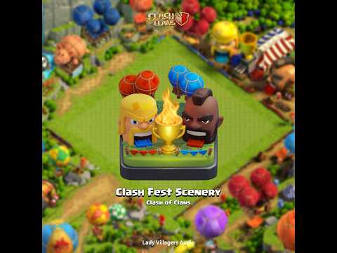"Clash Fest" Scenery Theme - Clash of Clans (HQ Audio)
