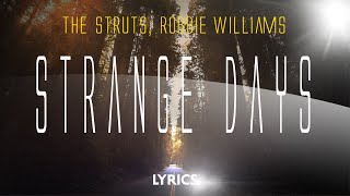 The Struts, Robbie Williams – Strange Days | Testo traduzione in Italiano 🇮🇹