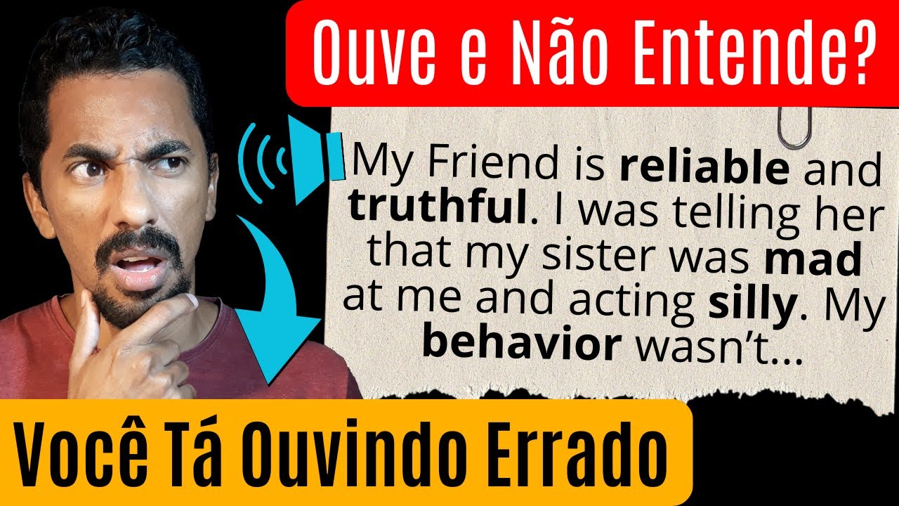 Tudo Que Você Ouvir em Inglês Vai Ser Fácil Entender se Começar a Fazer Isso