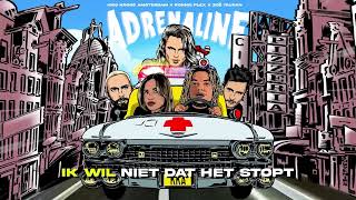 Kris Kross Amsterdam x Ronnie Flex x Zoë Tauran - Adrenaline