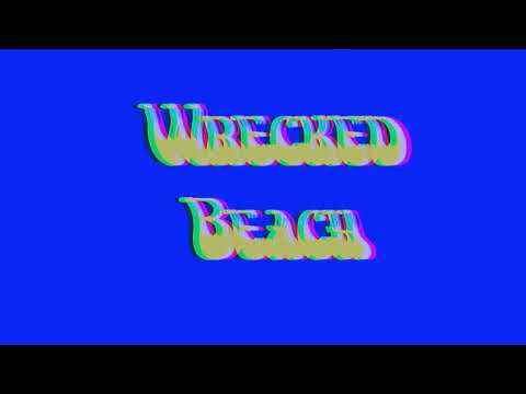 Wrecked Beach - Shakey Knees