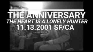the anniversary - the heart is a lonely hunter (live).