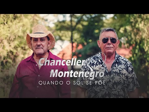 QUANDO O SOL SE PÔE - CHANCELLER E MONTENEGRO