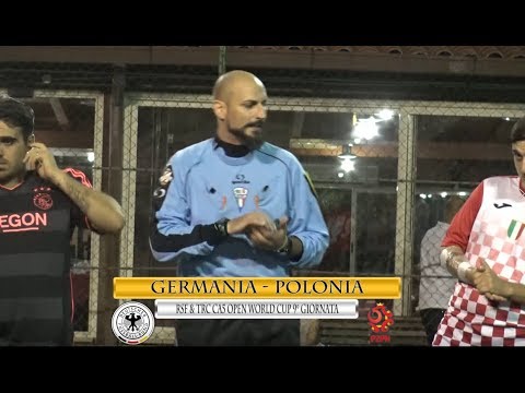 RSF & TRC - CA5 OPEN WORLD CUP 9°GIORNATA - GERMANIA - POLONIA 6-4