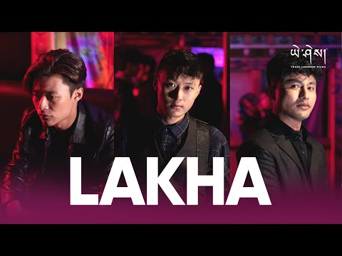 LAKHA by MCThree x Dawa Peljor (Official Music Video) ལཱ་ཁག།