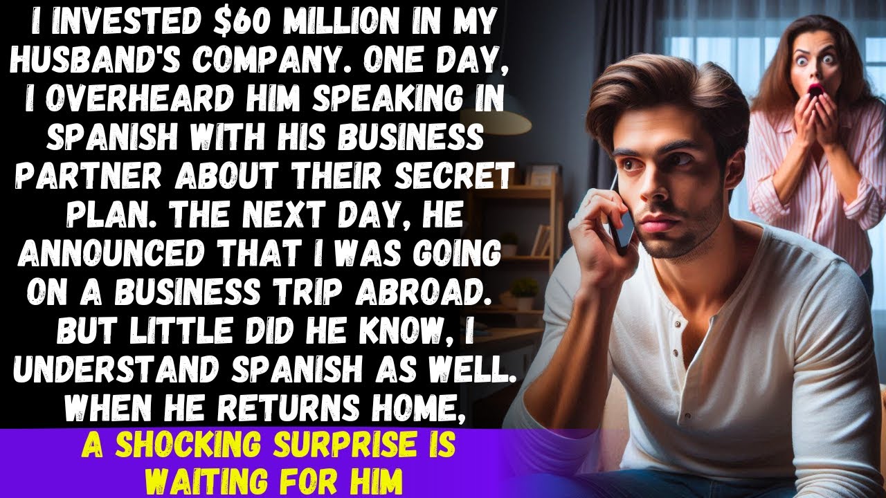 I overheard my husband discussing a secret plan in Spanish against me. The next day, I surprised him