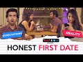 Honest First Date | Expectation Vs Reality Ft. Twarita Nagar & Abhishek Kapoor | Pataakha