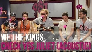We The Kings - Check Yes Juliet (Acoustic HQ)