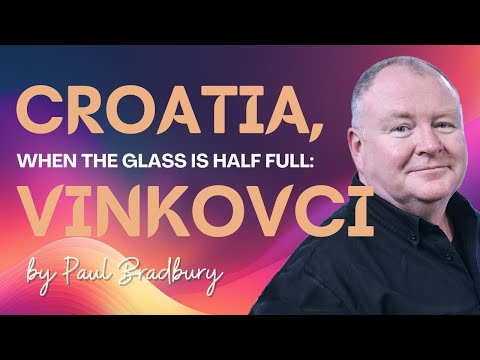 Croatia, When the Glass is Half Full: Vinkovci