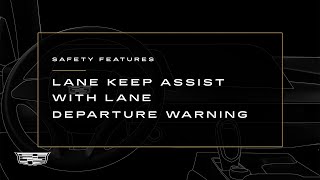 Cadillac How Can Lane Keep Assist with Lane Departure Warning?
