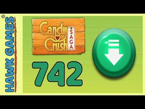 Candy Crush Saga Level 742 (Ingredients level) - 3 Stars Walkthrough, No Boosters