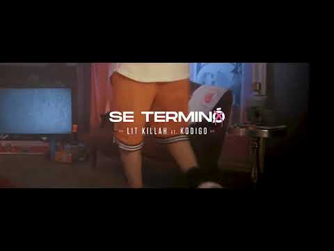 LIT killah ft. Kodigo - Se Terminó (Official Video)