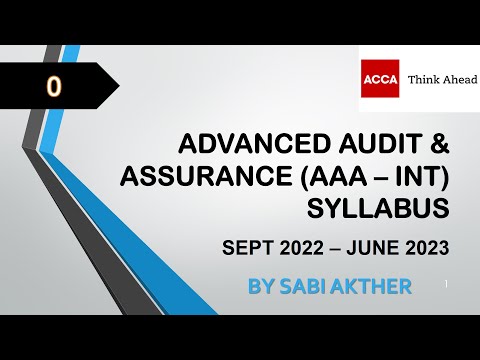 ACCA I Advanced Audit & Assurance (AAA - INT) Syllabus Sept 2022 - June 2023