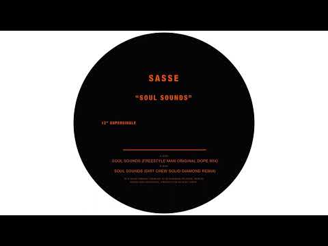 Sasse - Soul Sounds (Dirt Crew Solid Diamond Remix)