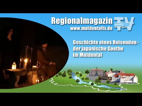 Geschichte eines Reisenden - der japanische Goethe in Döben