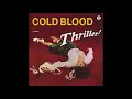 Cold Blood - Live Your Dream