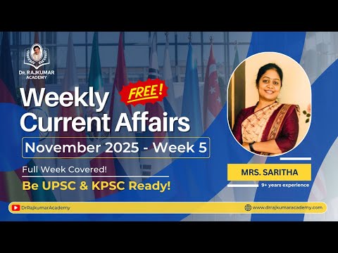 Master November 2025 5th Week CA + GS Insights by Mrs. Saritha Ma’am | Dr. Rajkumar IAS/KAS Academy