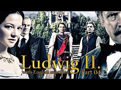 Ludwig II. (2012) - Part 04 | With English Subtitles