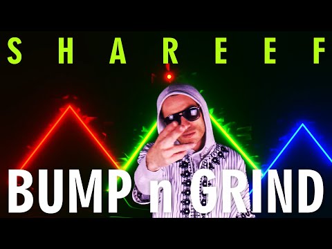 Shareef - Bump n Grind (ft. Danny Fernandes and Belly)