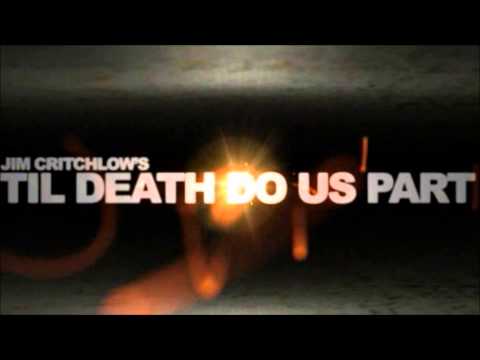 til death do us part by jim critchlow and alakazam trick