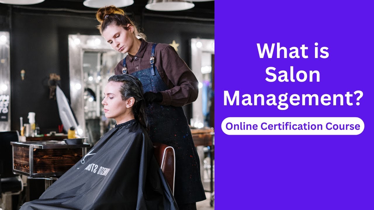 Introduction to Salon Management l Salon Operations Management Course l Training Express