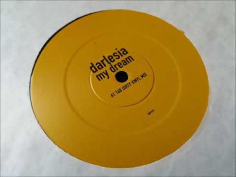 Darlesia - My Dream (16B Dirty Vinyl Mix)